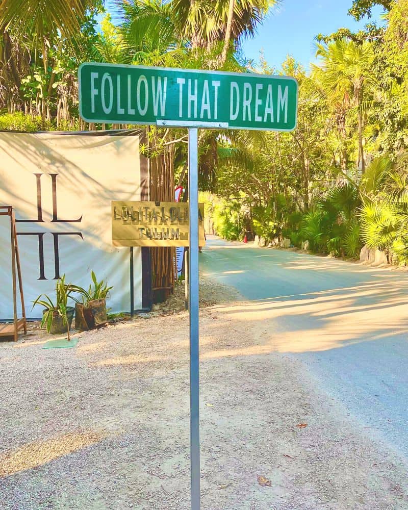 tulum follow that dream sign